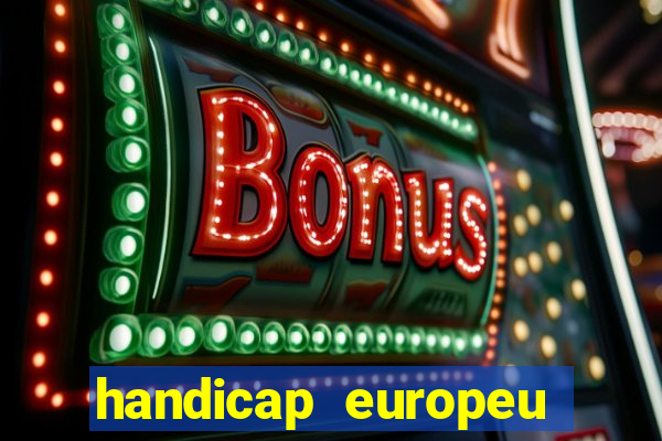 handicap europeu empate 1